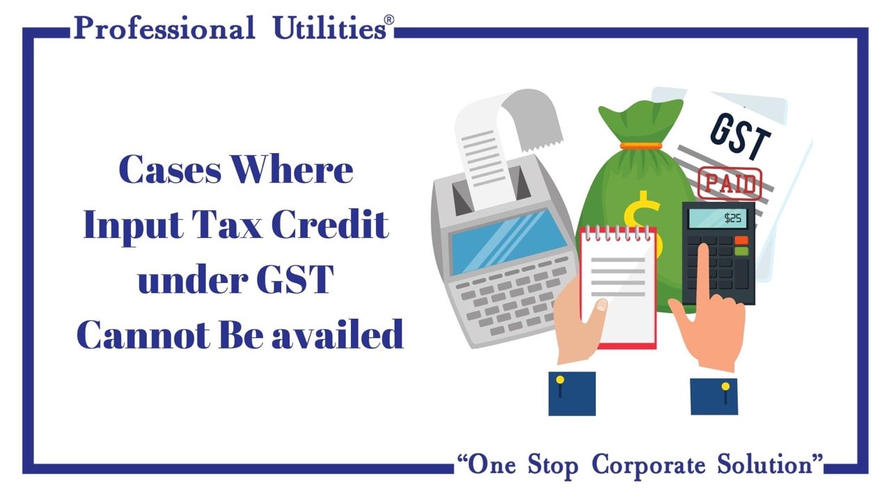 cases where input tax credit under gst cannot be availed-min